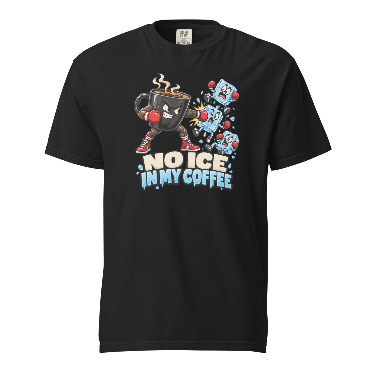 No Ice in My Coffee Heavyweight T-Shirt black front view