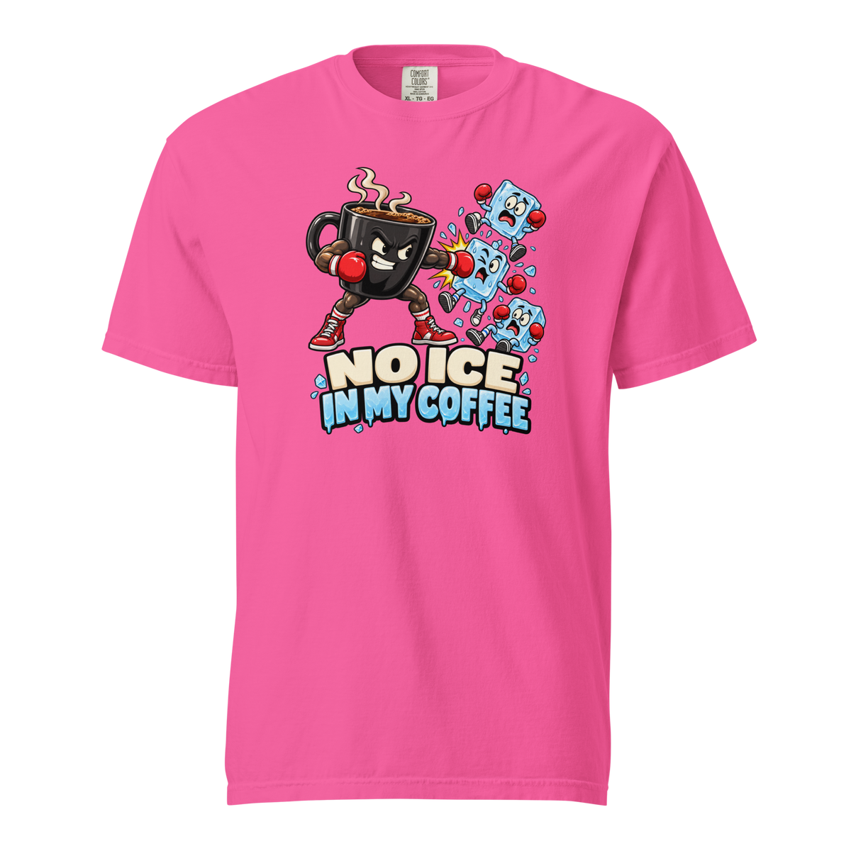 No Ice in My Coffee Heavyweight T-Shirt neon pink front view