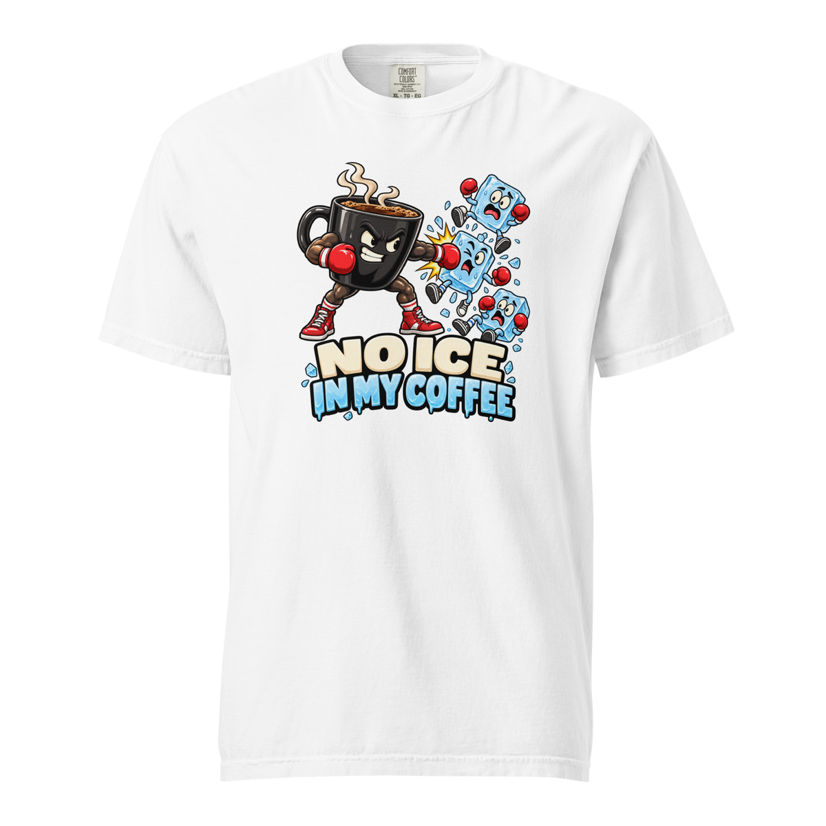 No Ice in My Coffee Heavyweight T-Shirt white front view